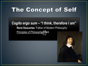 The Concept of Self Cogito ergo sum – “I think - EDU1107-12