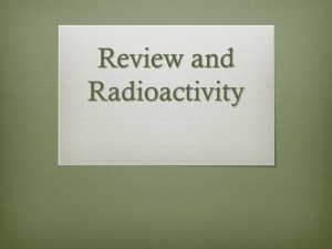 Review and Radioactivity