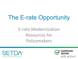 E-Rate Modernization Overview for Policy Makers