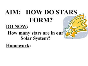 AIM: HOW DO STARS FORM?