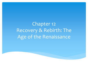 Chapter 12 Recovery & Rebirth: The Age of the Renaissance