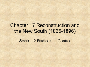Chapter 17 Reconstruction and the New South (1865