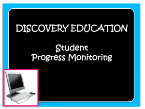 DISCOVERY EDUCATION Student Progress Monitoring SCPS