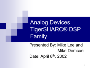 Analog Devices TigerSHARC® DSP Family