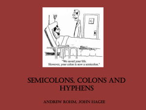 Semicolons, Colons and Hyphens Andrew Rohm, John Hagee Bad
