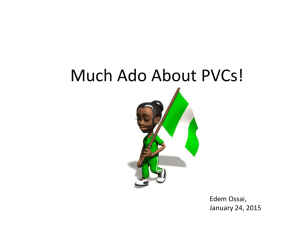 Much Ado About PVCs!