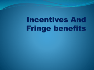 Incentives And Fringe benefits