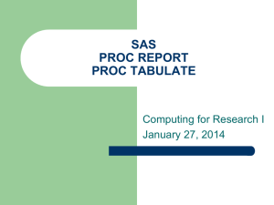 SAS PROC REPORT PROC TABULATE