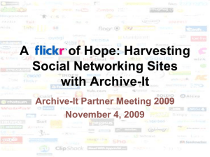 Harvesting Social Networking Sites with Archive-It