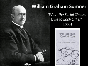 William Graham Sumner, What the Social Classes Owe to Each