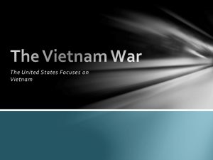 The United States Focuses on Vietnam The Vietnam War