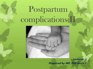 Postpartum complications I
