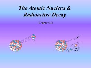 The atomic Nucleus & Radioactivity