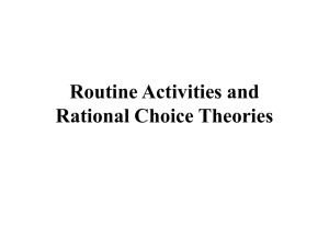 Routine Activities and Rational Choice Theories