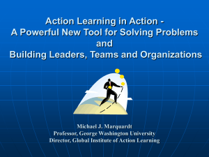 Action Learning in Action - A Powerful New Tool for Solving