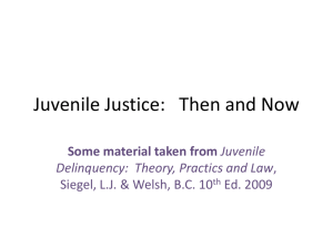 Juvenile Justice: Then and Now