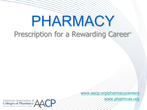 PHARMACY Prescription for a Rewarding Career