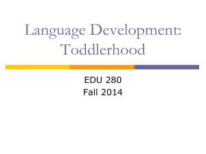 Language Development: Toddlerhood