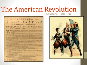 Chapter 6 PowerPoint - American Revolution