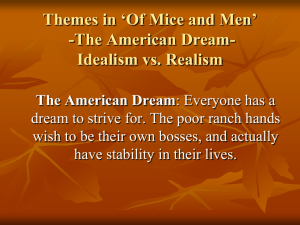 Themes in 'Of Mice and Men' -The American Dream -