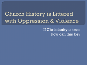 Church History is Littered with Oppression & Violence