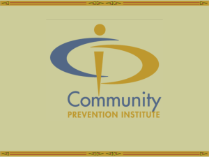 A Native American Approach - Community Prevention Initiative (CPI)