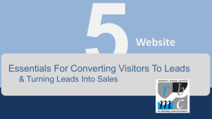 5 Web Site Essentials For Converting Prospects To Leads