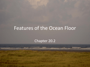 Features of the Ocean Floor