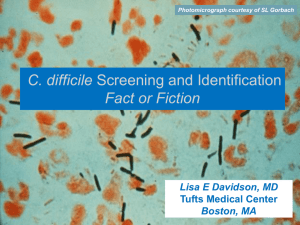 C.difficile Screening and Identification Myths: fact or fiction