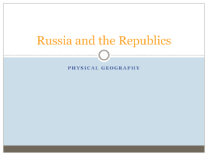 Lecture: Physical Geography of Russia and the Republics