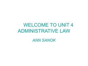 WELCOME TO UNIT 4 ADMINISTRATIVE LAW
