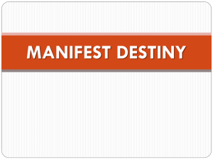 What is Manifest Destiny? - West Morris Central High School