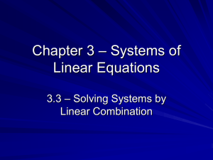3.3 – Solving Systems by Linear Combination