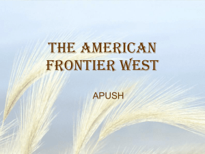 The American Frontier West PP- The American Frontier West