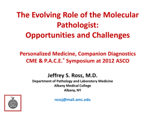 The Evolving Role of the Molecular Pathologist