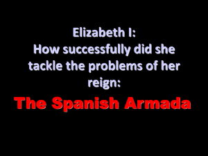 Elizabeth's Problem - The Spanish Armada (Presentation)