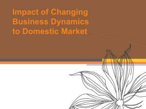 Impact of Changing Business Dynamics to Domestic Market