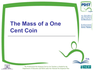 The Mass of a 1 cent coin