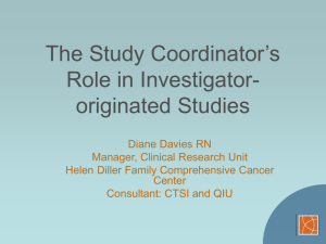The Study Coordinator's Role in Investigator originated studies