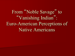 From “Noble Savage” to “Vanishing Indian”: Euro