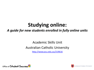 Studying online: A guide for new students enrolled in fully online units