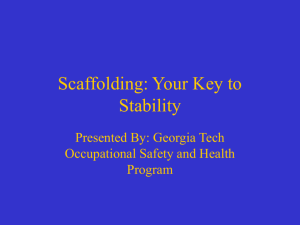 Scaffolding Your Key to Stability - Georgia Tech OSHA Consultation