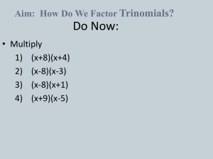 MR12 Lsn 8 HOW DO WE FACTOR TRINOMIALS