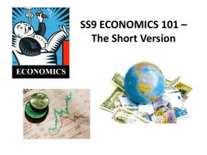 SS9 ECONOMICS 101 * The Short Version