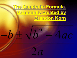 The Quadratic Formula. - PHintalgMP4finalreview