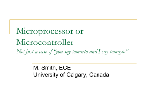 Microprocessor or Microcontroller Not just a case of “you say tomarto