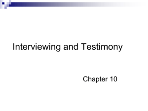 Interviewing and Testimony