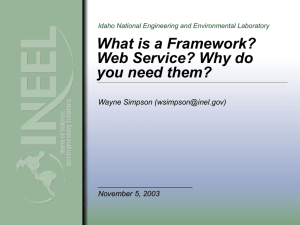 What is a framework? Web service? Why do you want them