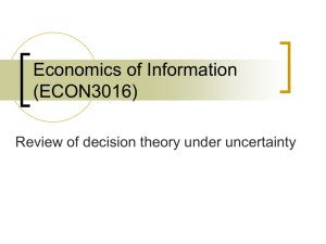Decision Theory under uncertainty