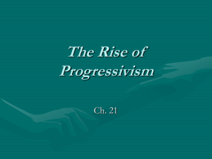 Ch 21 The Rise of Progressivism